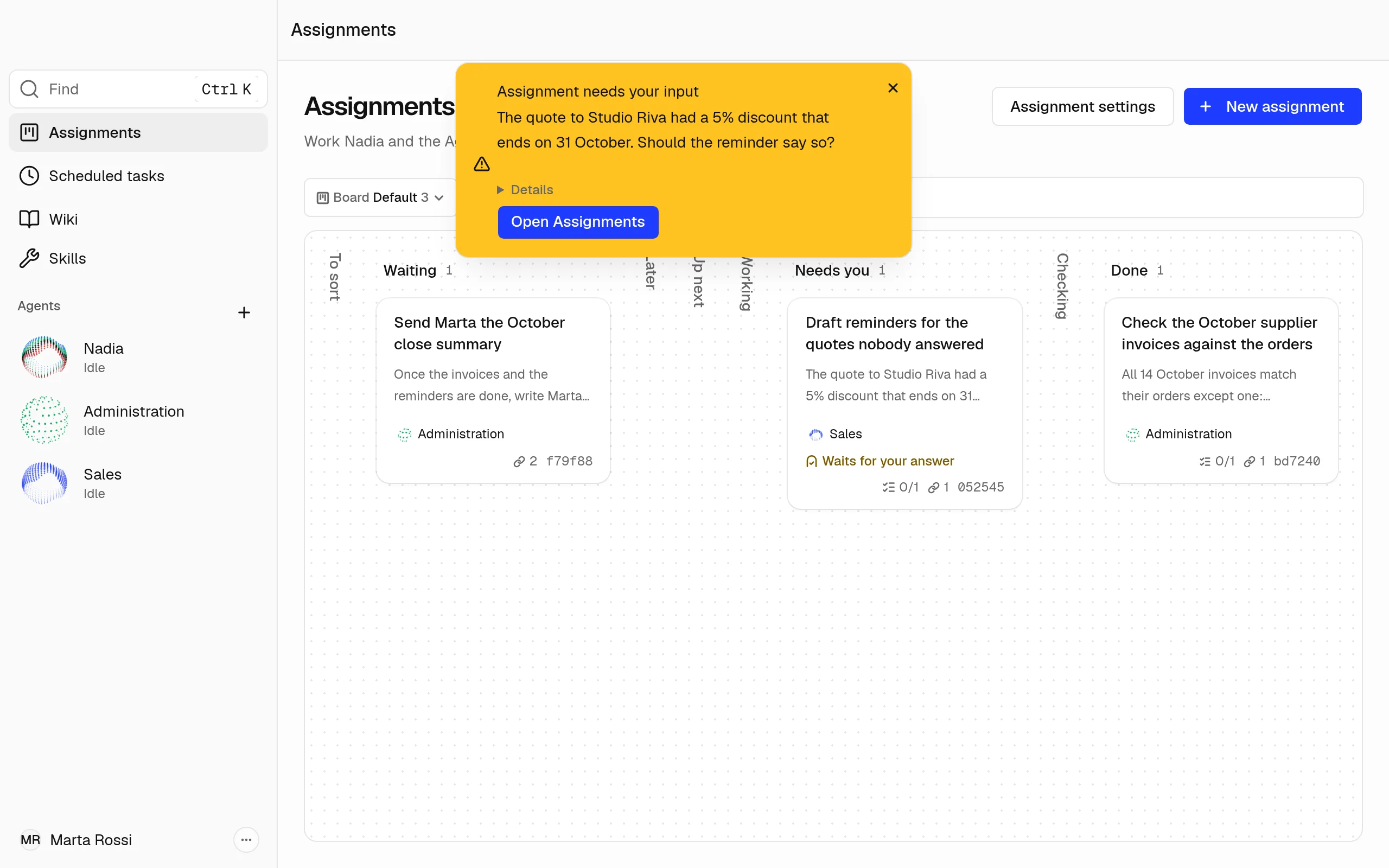 Assignments with the notice Assignment needs your input, which shows the Sales Agent's question and Open Assignments.