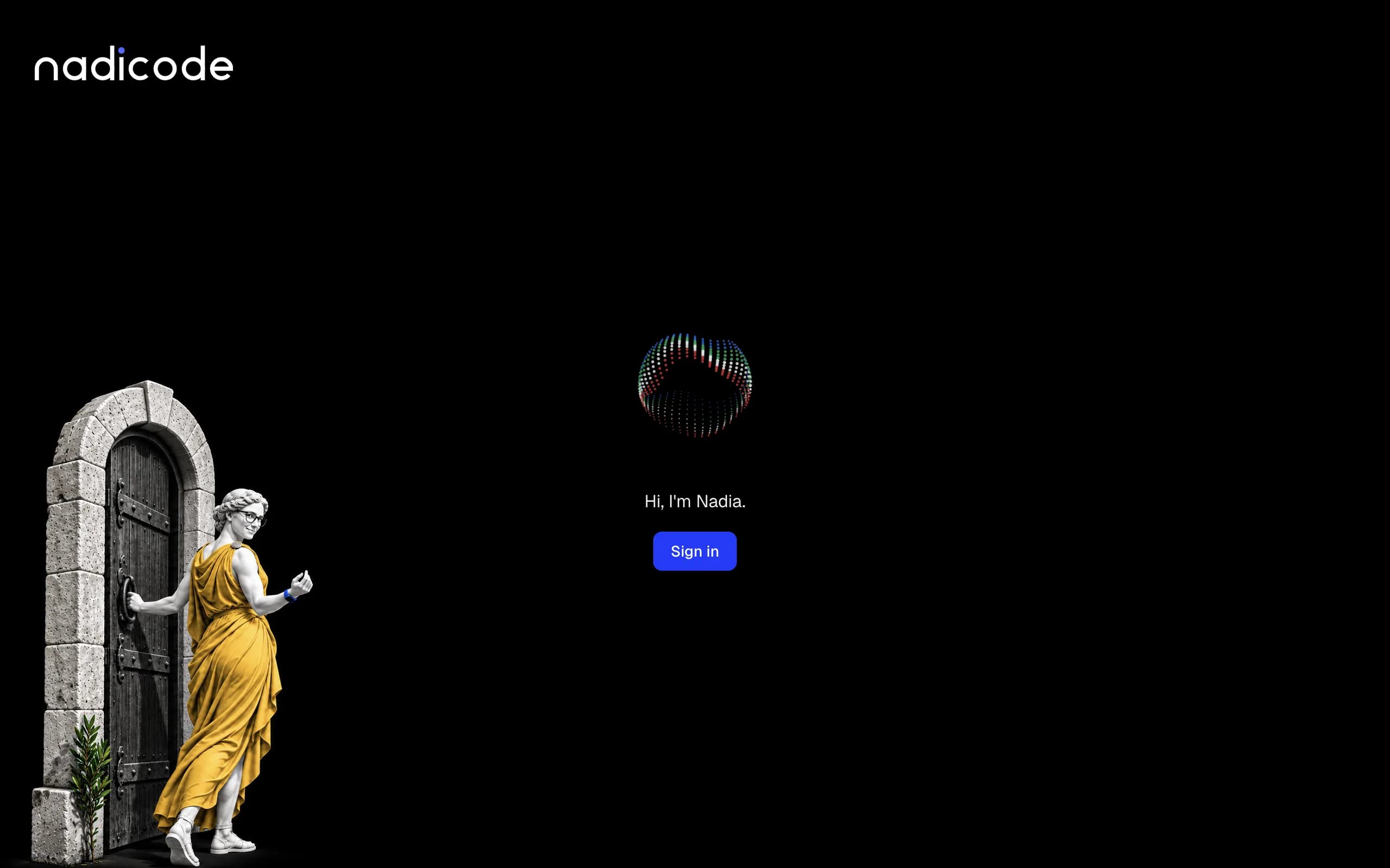 Nadia's first screen, with her greeting and the Sign in button.