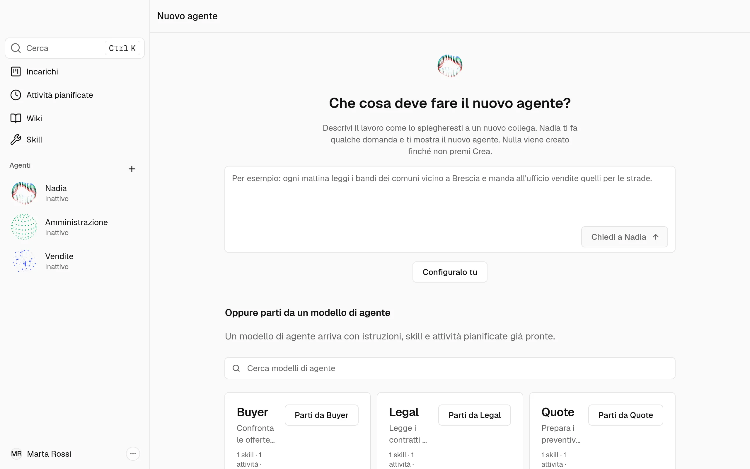 Il primo passo di Nuovo agente: la domanda, la casella per la risposta e più in basso i modelli di agente.